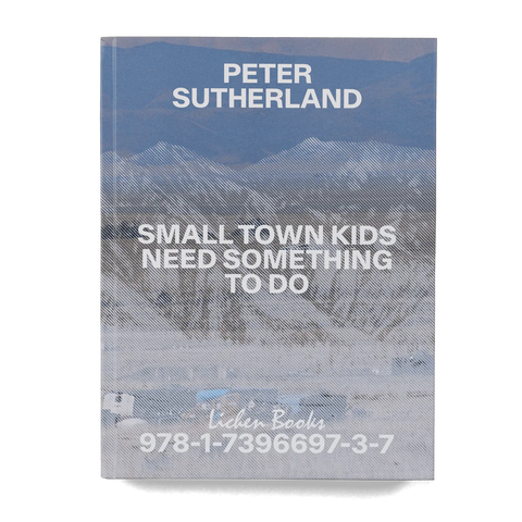 Small Town Kids Need Something To Do - Peter Sutherland