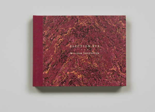 新品 Election Eve William Eggleston エグルストン Election Eve - William Eggleston - Steidl Verlag