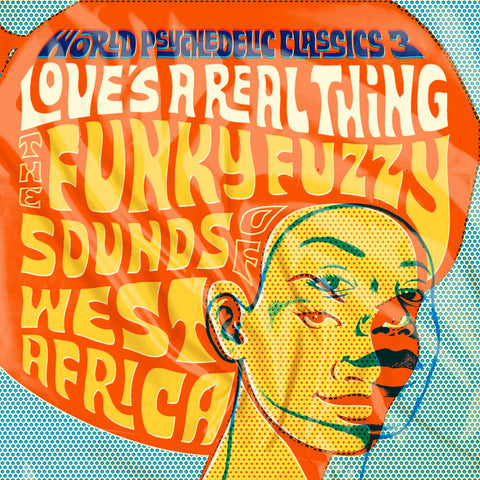 World Psychedelic Classics, Vol. 3 - West Africa