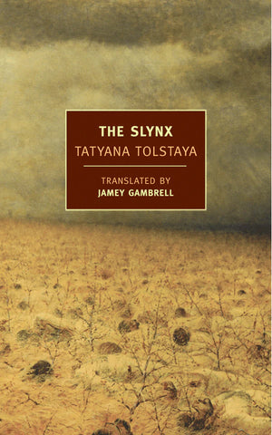 THE SLYNX by Tatyana Tolstaya