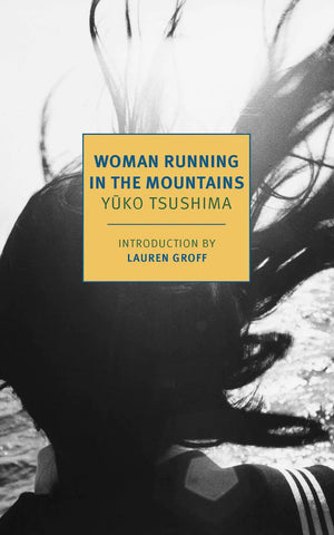 WOMAN RUNNING IN THE MOUNTAINS - Yūko Tsushima