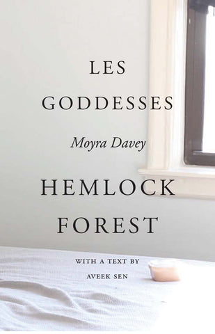 Moyra Davey: Les Goddesses/Hemlock Forest