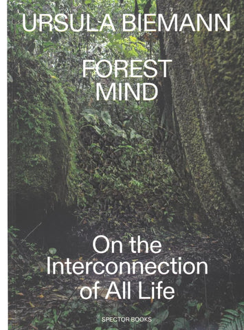 Ursula Biemann: Forest Mind