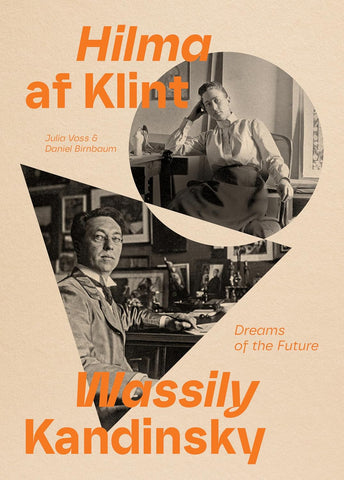 Book cover featuring black and white photos of Hilma af Klint and Wassily Kandinsky with orange text.