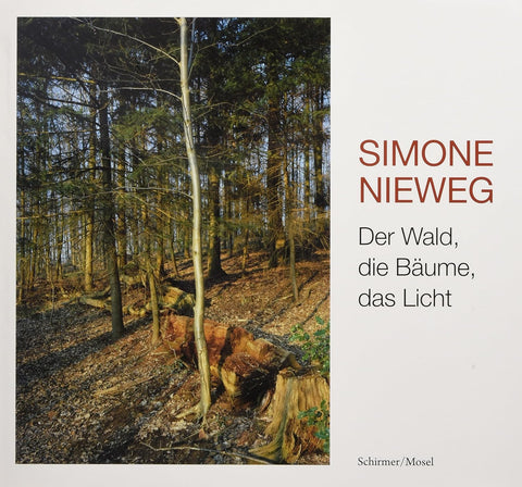 Simone Nieweg - The Woods, the Trees, the Light