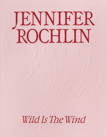 JENNIFER ROCHLIN - WILD IS THE WIND