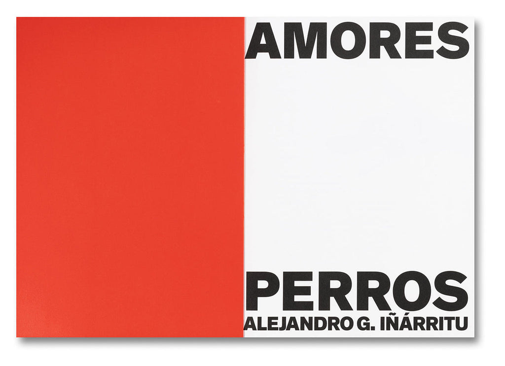 Amores Perros - Alejandro G. Iñárritu