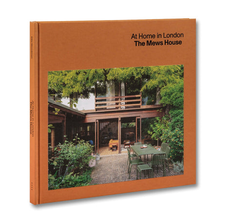 Ellis Woodman: At Home in London: The Mews House