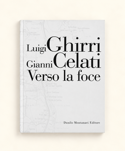 Front cover of Verso la foce by Luigi Ghirri and Gianni Celati, featuring black serif typography over a subtle map illustration on a white book cover, photographed against a warm cream background.