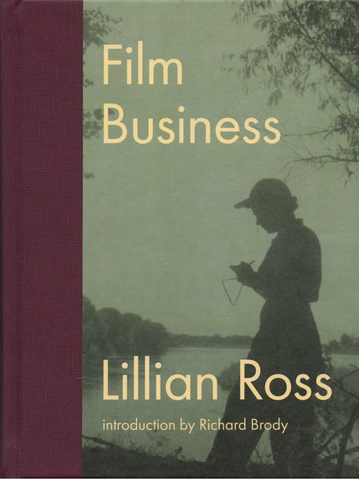 Film Business by Lillian Ross
