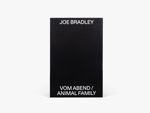 A black rectangular book cover or exhibition catalogue titled "JOE BRADLEY" in white capital letters at the top, and "VOM ABEND / ANIMAL FAMILY" in white capital letters at the bottom, displayed vertically against a plain white background.