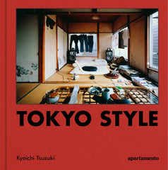 洋書 TOKYO! a certain style Kyoichi Tsuzuki Tokyo: A Certain Style: Tsuzuki, Kyoichi: 9780811824231