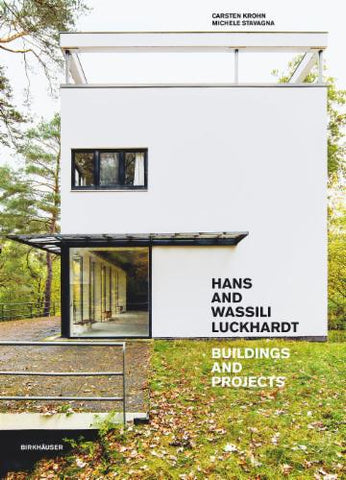 Hans and Wassili Luckhardt - Buildings and Projects