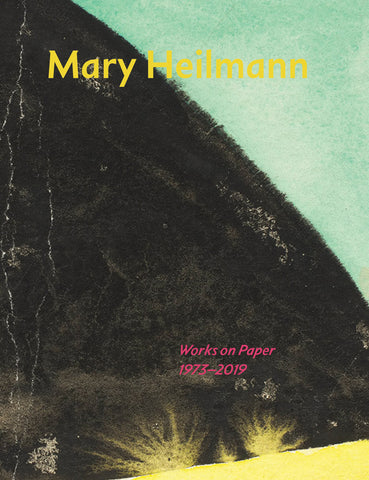 Book cover with 'Mary Heilmann' and 'Works on Paper 1973-2019' text against a textured black and teal background.