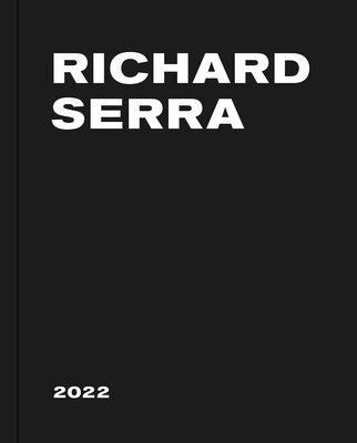 Richard Serra - 2022