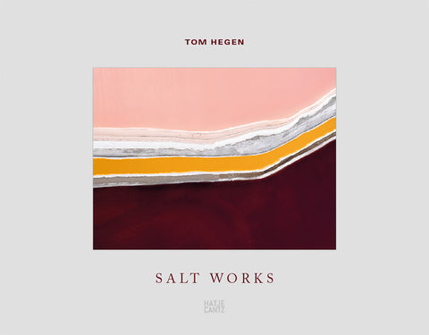 Tom Hegen: Salt Works
