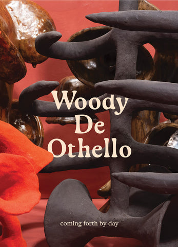 Woody De Othello: coming forth by day