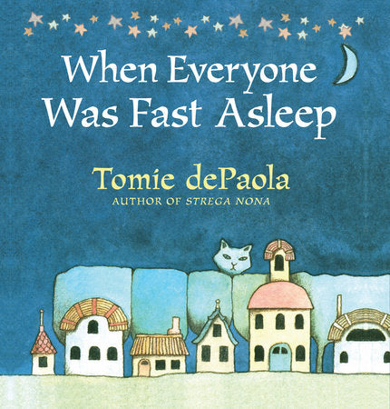 When Everyone Was Fast Alseep - Tomie dePaola