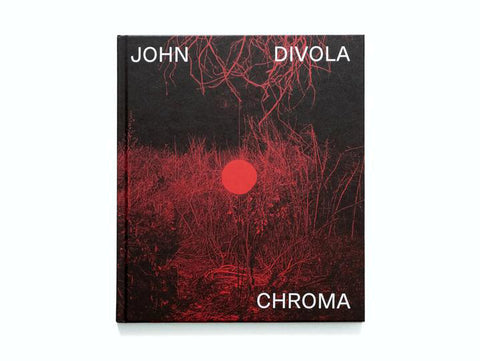John Divola - Chroma