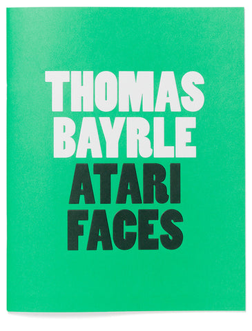 THOMAS BAYRLE - ATARI FACES