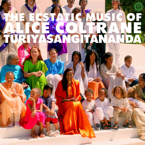 World Sprituality Classics 1: The Ecstatic Music of Alice Coltrane Turiyasangitananda