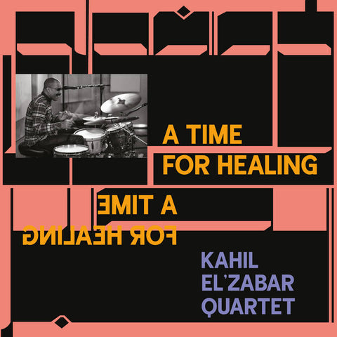 Kahil El'Zabar Quartet - A Time For Healing