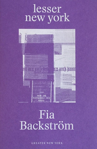 Fia Backström: Lesser New York (Greater New York)