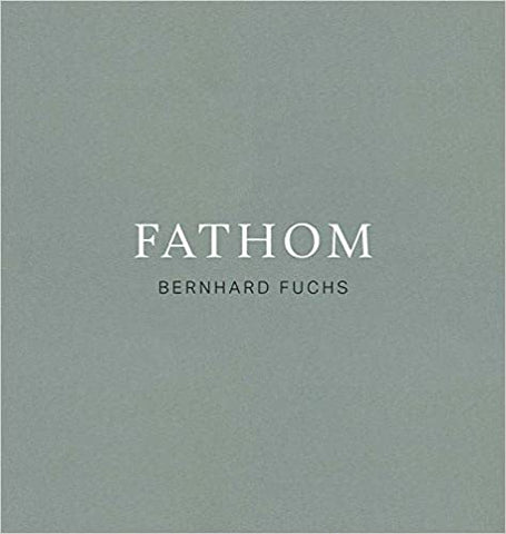 BERNHARD FUCHS - FATHOM